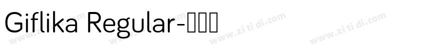 Giflika Regular字体转换